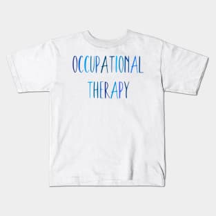 Blue Occupational Therapy text Kids T-Shirt